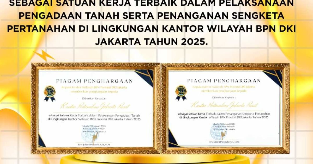 Piagam apresiasi BPN DKI Jakarta kepada Kantor Pertanahan Jakarta Pusat atas kinerja terbaik Tahun 2025.