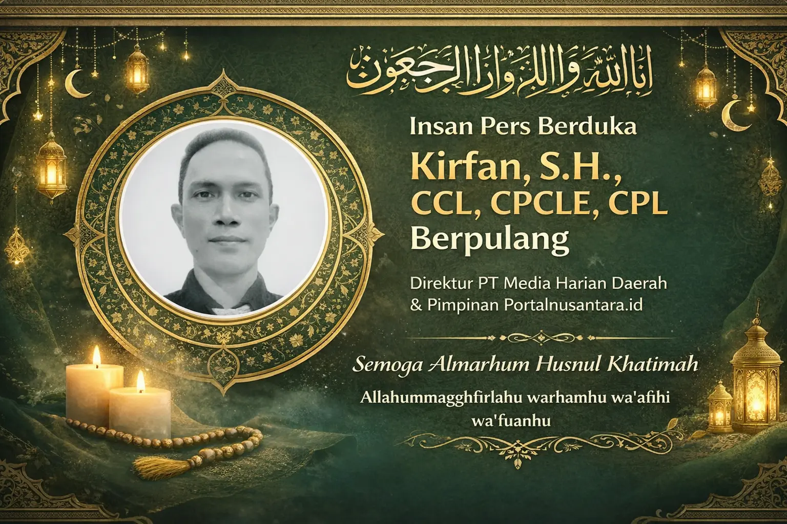 Kirfan Berpulang, Media Harian Daerah dan Portalnusantara.id Berduka